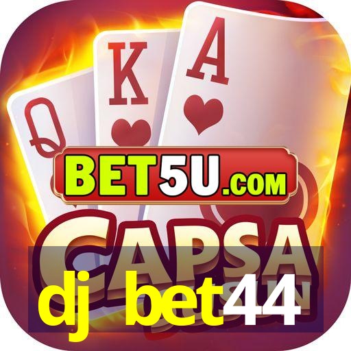 dj bet44